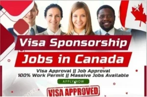 Jobs in Canada with Visa Sponsorship for Foreigners